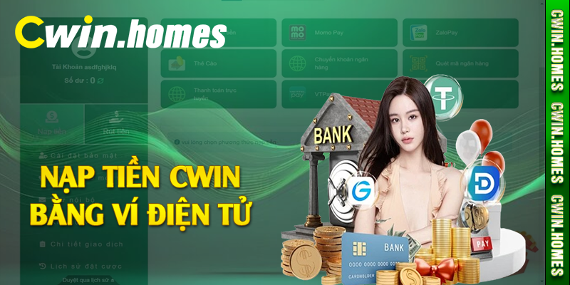 Nạp tiền Cwin bằng ví điện tử 