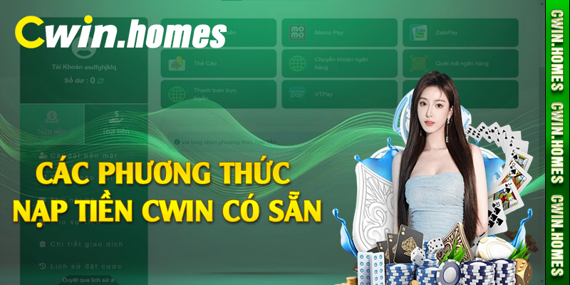 Các phương thức nạp tiền Cwin có sẵn